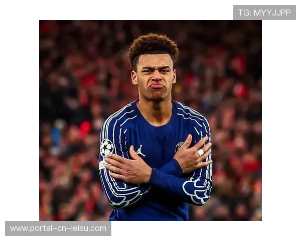 杜埃欧冠决赛后专访：19岁新星的成长密码与巴黎未来计划